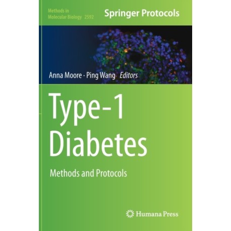 Type-1 Diabetes: Methods and Protocols