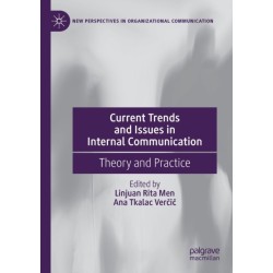 Current Trends and Issues in Internal Communication: Theory and Practice