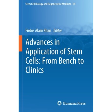 Advances in Application of Stem Cells: From Bench to Clinics