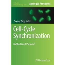 Cell-Cycle Synchronization: Methods and Protocols