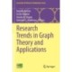 Research Trends in Graph Theory and Applications