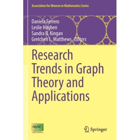 Research Trends in Graph Theory and Applications