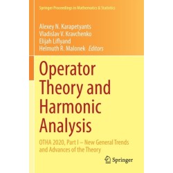 Operator Theory and Harmonic Analysis: OTHA 2020, Part I – New General Trends and Advances of the Theory