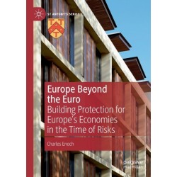 Europe Beyond the Euro: Building Protection for Europe’s Economies in the Time of Risks
