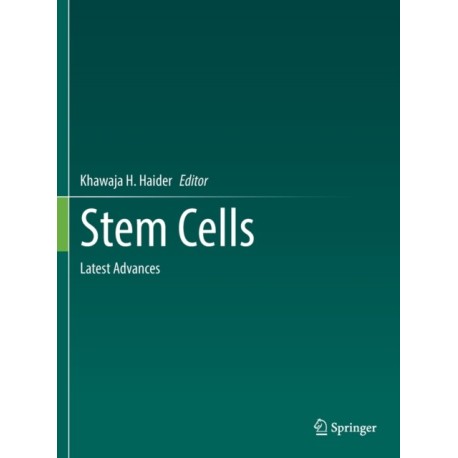 Stem Cells: Latest Advances