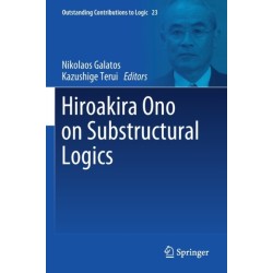 Hiroakira Ono on Substructural Logics