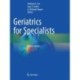 Geriatrics for Specialists