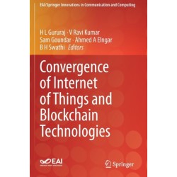 Convergence of Internet of Things and Blockchain Technologies