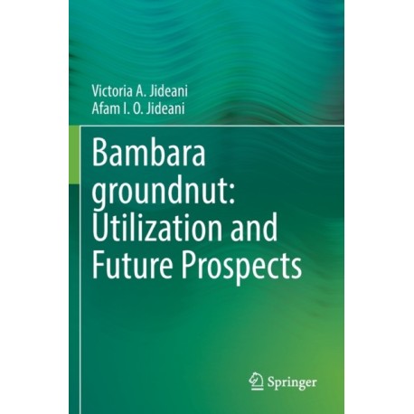 Bambara groundnut: Utilization and Future Prospects