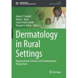 Dermatology in Rural Settings: Organizational, Clinical, and Socioeconomic Perspectives