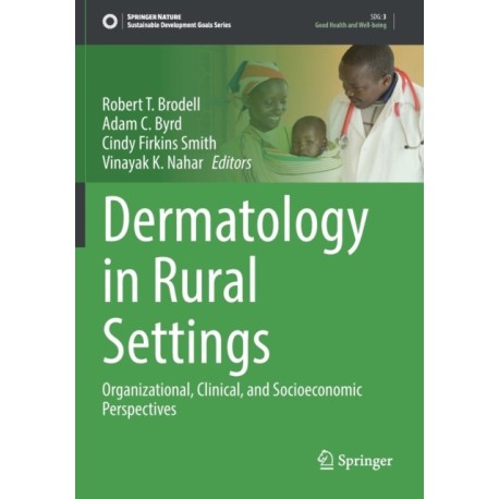 Dermatology in Rural Settings: Organizational, Clinical, and Socioeconomic Perspectives