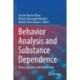 Behavior Analysis and Substance Dependence: Theory, Research and Intervention