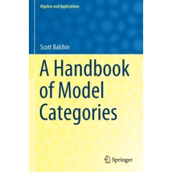 A Handbook of Model Categories