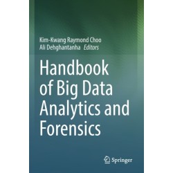 Handbook of Big Data Analytics and Forensics