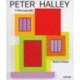 Peter Halley: A Monograph