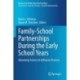 Family-School Partnerships During the Early School Years: Advancing Science to Influence Practice