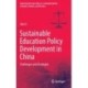 Sustainable Education Policy Development in China: Challenges and Strategies