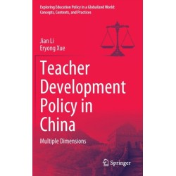 Teacher Development Policy in China: Multiple Dimensions