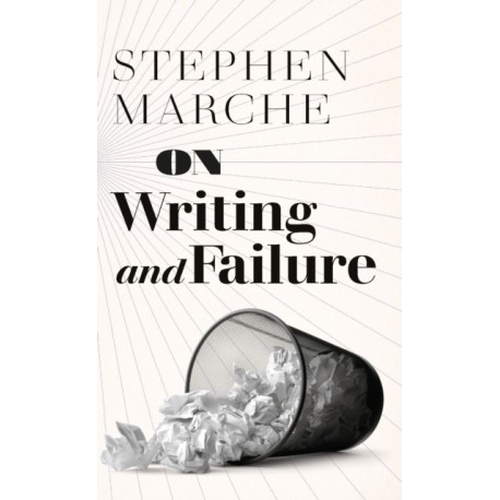 On Writing and Failure