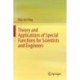 Theory and Applications of Special Functions for Scientists and Engineers