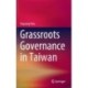 Grassroots Governance in Taiwan