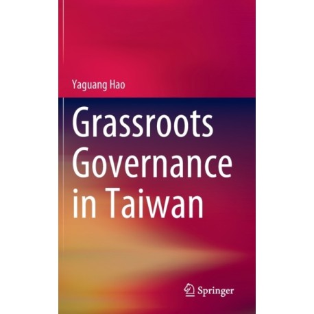 Grassroots Governance in Taiwan