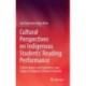 Cultural Perspectives on Indigenous Students’ Reading Performance: A Participatory and Exploratory Case Study at a Regional School in Australia