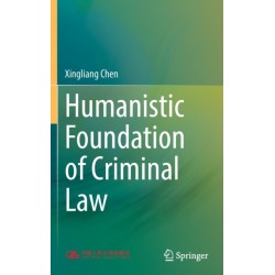 Humanistic Foundation of Criminal Law