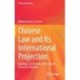Chinese Law and Its International Projection: Building a Community with a Shared Future for Mankind