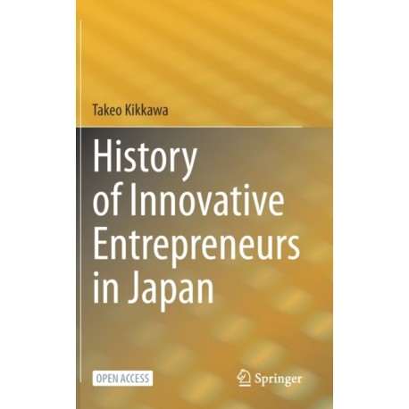History of Innovative Entrepreneurs in Japan