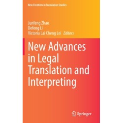 New Advances in Legal Translation and Interpreting