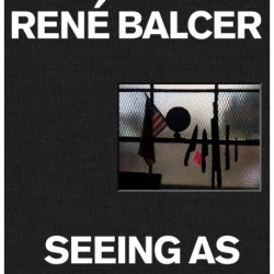 Seeing As: Rene Balcer