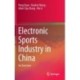Electronic Sports Industry in China: An Overview