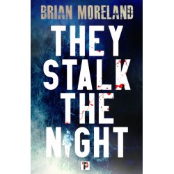 They Stalk the Night