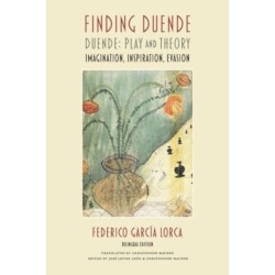 Finding Duende: Duende: Play and Theory | Imagination, Inspiration, Evasion