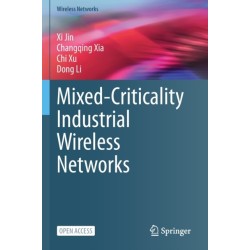 Mixed-Criticality Industrial Wireless Networks