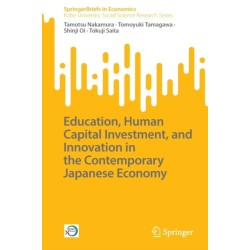 Education, Human Capital Investment, and Innovation in the Contemporary Japanese Economy