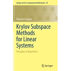 Krylov Subspace Methods for Linear Systems: Principles of Algorithms