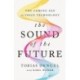 The Sound of the Future: The Coming Age of Voice Technology
