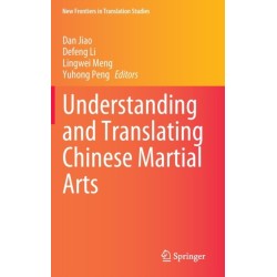 Understanding and Translating Chinese Martial Arts