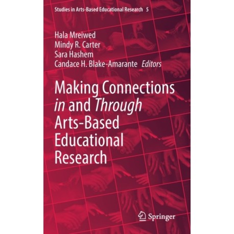 Making Connections in and Through Arts-Based Educational Research