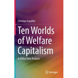 Ten Worlds of Welfare Capitalism: A Global Data Analysis