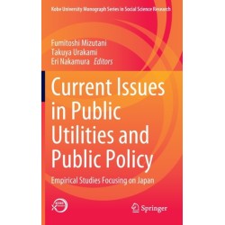 Current Issues in Public Utilities and Public Policy: Empirical Studies Focusing on Japan