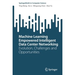 Machine Learning Empowered Intelligent Data Center Networking: Evolution, Challenges and Opportunities