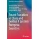 Smart Education in China and Central & Eastern European Countries