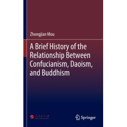 A Brief History of the Relationship Between Confucianism, Daoism, and Buddhism