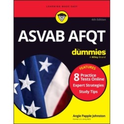 ASVAB AFQT For Dummies: Book + 8 Practice Tests Online