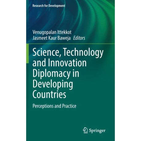 Science, Technology and Innovation Diplomacy in Developing Countries: Perceptions and Practice