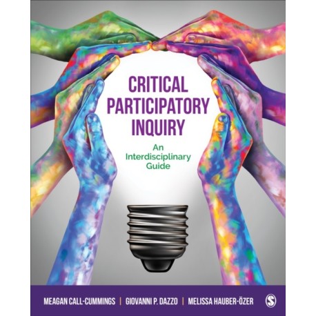 Critical Participatory Inquiry: An Interdisciplinary Guide