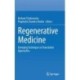 Regenerative Medicine: Emerging Techniques to Translation Approaches